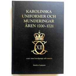 Karolinska Uniformer och munderingar 1700-1721